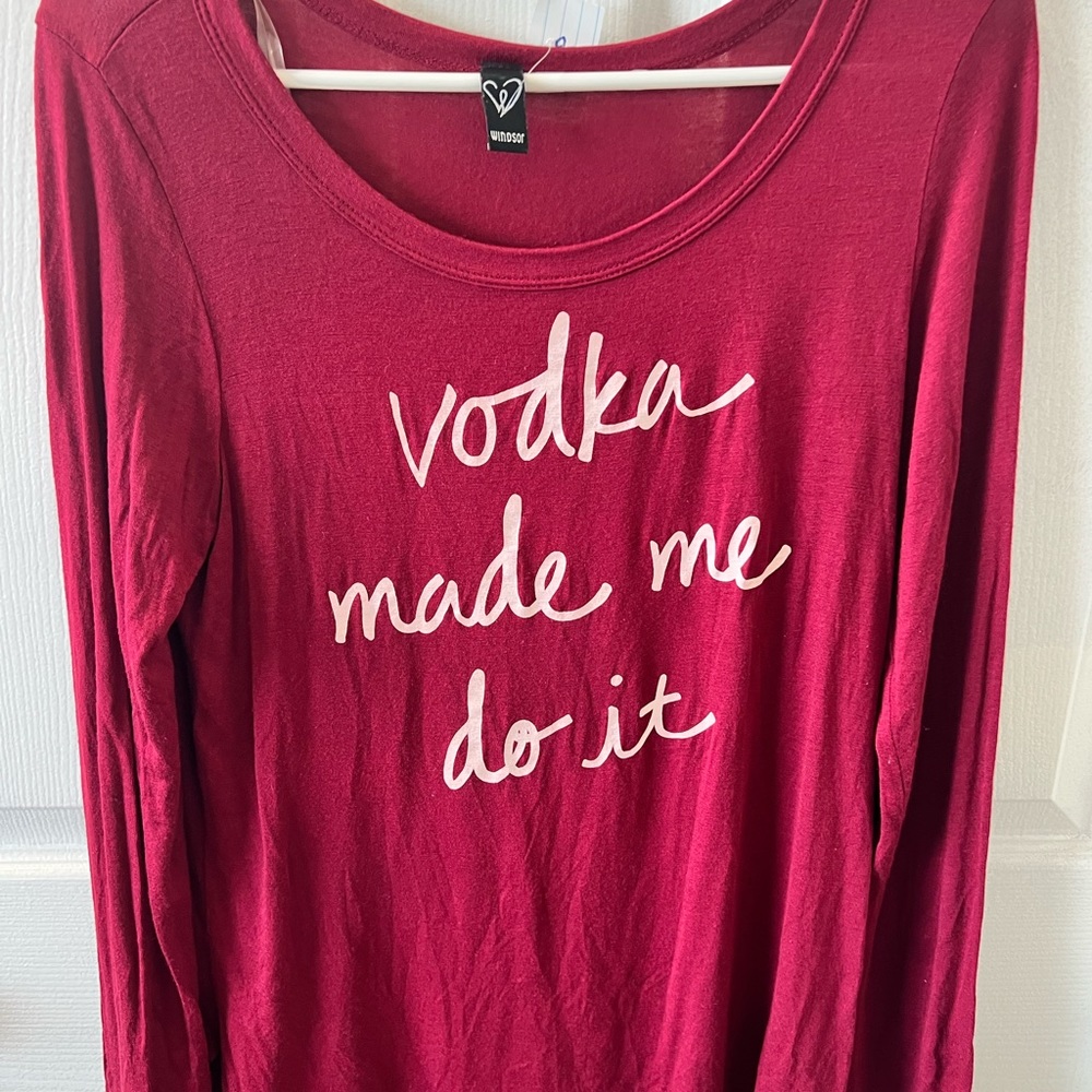 “Vodka made me do it” funny lightweight long-sleeved tee, never worn!